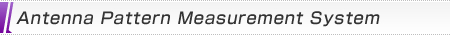 Antenna Pattern Measurement System